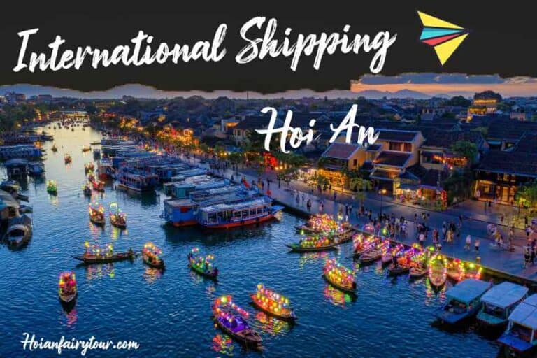 International shipping from Hoi An - Hoi An Fairy Tour